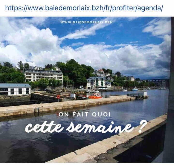Voiles Sur Morlaix: Vue Port, 4 Personnes, Parking Apartman Kültér fotó